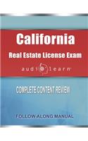 California Real Estate License Exam AudioLearn: Complete Audio Review for the Real Estate License Examination in California!