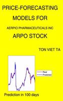 Price-Forecasting Models for Aerpio Pharmaceuticals Inc ARPO Stock: (Jean Piaget)