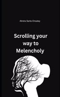 Scrolling your way to Melencholy