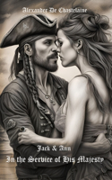 In the Service of His Majesty: Jack & Ann as Privateers of King Louis XV of France