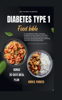 Diabetes Type 1 Food Bible