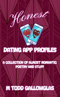 Honest Dating App Profiles