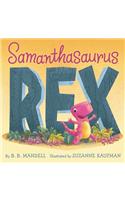 Samanthasaurus Rex