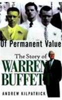 Of Permanent Value: The Story of Warren Buffett