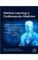 Machine Learning in Cardiovascular Medicine