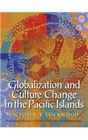 Globalization and Culture Change in the Pacific Islands