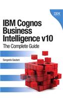 IBM Cognos Business Intelligence v10: The Complete Guide(IBM Press)