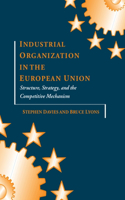 Industrial Organization in the European Union