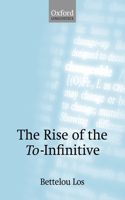 Rise of the To-Infinitive