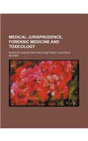 Medical Jurisprudence, Forensic Medicine and Toxicology (Volume 1)