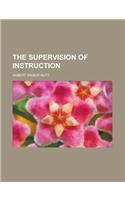 The Supervision of Instruction
