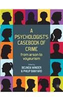 Psychologist's Casebook of Crime