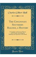 The Cincinnati Southern Railway, a History
