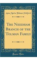 The Needham Branch of the Tolman Family (Classic Reprint)