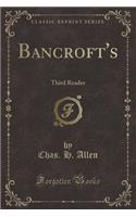 Bancroft's: Third Reader (Classic Reprint)