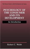 Psychology of the Consumer and Its Development