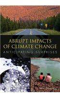 Abrupt Impacts of Climate Change