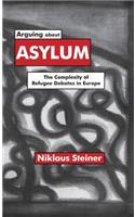 Arguing about Asylum