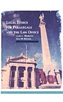 Legal Ethics for Paralegals and the Law Office