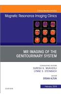 MRI of the Genitourinary System, an Issue of Magnetic Resonance Imaging Clinics of North America