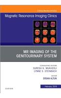 MRI of the Genitourinary System, An Issue of Magnetic Resonance Imaging Clinics of North America