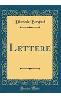 Lettere (Classic Reprint)