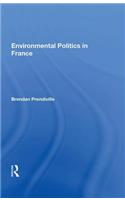 Environmental Politics In France