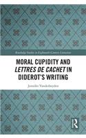 Moral Cupidity and Lettres de cachet in Diderot’s Writing