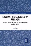 Eroding the Language of Freedom