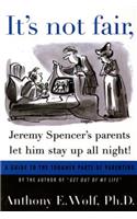 It's Not Fair, Jeremy Spencer's Parents Let Him Stay Up All Night!