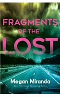 Fragments of the Lost