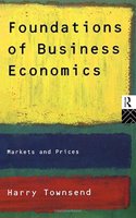 Foundations of Business Economics: Markets and Prices