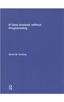 R Data Analysis without Programming