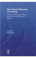 New Racial Missions of Policing