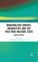 Marginalized Groups, Inequalities and the Post-War Welfare State