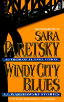 Windy City Blues: V. I. Warshawski Stories