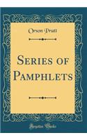 Series of Pamphlets (Classic Reprint)