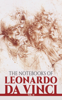 Notebooks of Leonardo Da Vinci, Vol. II: Volume 2