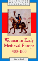 Women in Early Medieval Europe, 400-1100