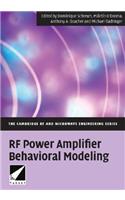 RF Power Amplifier Behavioral Modeling: (The Cambridge RF and Microwave Engineering Series)