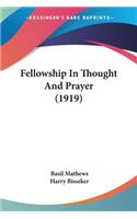 Fellowship In Thought And Prayer (1919)