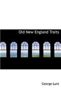 Old New England Traits: (English)