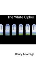 The White Cipher: (English)