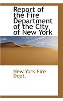 Report of the Fire Department of the City of New York