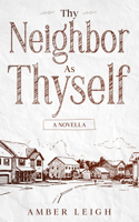 Thy Neighbor as Thyself