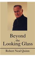 Beyond the Looking Glass