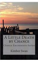 A Little Death by Chance