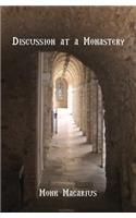 Discussion at a Monastery
