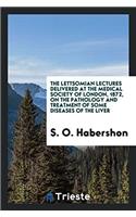 THE LETTSOMIAN LECTURES DELIVERED AT THE