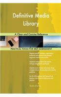 Definitive Media Library A Clear and Concise Reference